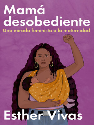cover image of Mamá desobediente